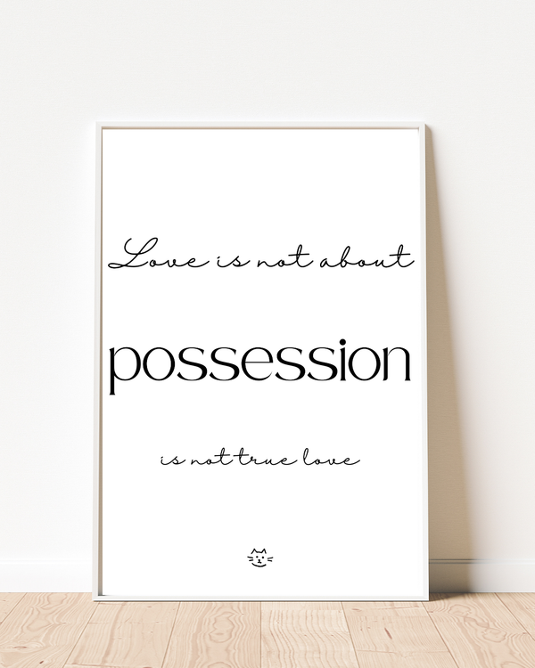 Quotes Wall Art: Procession is not true love!