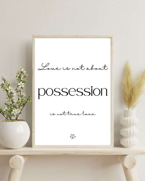 Quotes Wall Art: Procession is not true love!