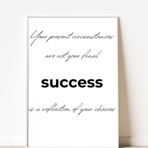 Front view of wall art featuring the quote 'Success is a reflection of your choices' in elegant typography