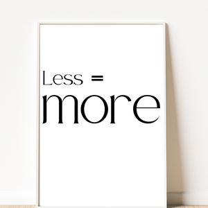  Front view of wall art featuring the quote 'Less is more' in elegant typography