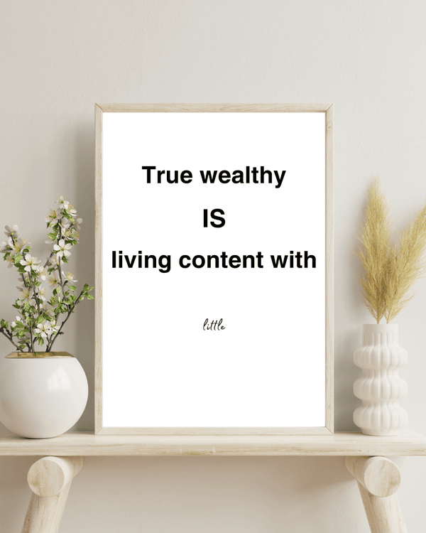 Front view of elegant wall art showcasing the phrase 'True wealthy is living content with little' in a sophisticated design of a bed room mockup